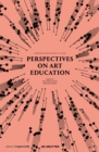 Perspectives on Art Education : Conversations Across Cultures - Book