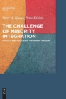 The Challenge of Minority Integration : Politics and Policies in the Nordic Nations - Book