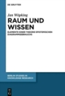 Raum und Wissen : Elemente einer Theorie epistemischen Diagrammgebrauchs - Book