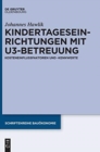 Kindertageseinrichtungen Mit U3-Betreuung : Kosteneinflussfaktoren Und -Kennwerte - Book