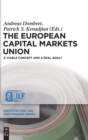 The European Capital Markets Union : A viable concept and a real goal? - Book