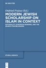 Modern Jewish Scholarship on Islam in Context : Rationality, European Borders, and the Search for Belonging - Book
