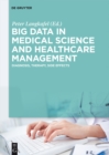 Big Data in Medical Science and Healthcare Management : Diagnosis, Therapy, Side Effects - eBook