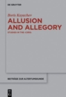 Allusion and Allegory : Studies in the >Ciris< - Book