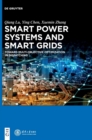 Smart Power Systems and Smart Grids : Toward Multi-objective Optimization in Dispatching - Book