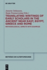 Translating Writings of Early Scholars in the Ancient Near East, Egypt, Greece and Rome : Methodological Aspects with Examples - eBook