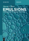 Emulsions : Formation, Stability, Industrial Applications - Book