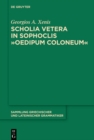 Scholia vetera in Sophoclis "Oedipum Coloneum" - eBook