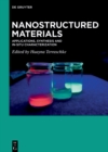 Nanostructured Materials : Applications, Synthesis and In-Situ Characterization - eBook