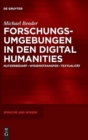 Forschungsumgebungen in Den Digital Humanities : Nutzerbedarf, Wissenstransfer, Textualitat - Book