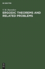 Ergodic Theorems and Related Problems - Book