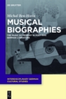 Musical Biographies : The Music of Memory in Post-1945 German Literature - eBook