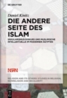Die andere Seite des Islam : Sakularismus-Diskurs und muslimische Intellektuelle im modernen Agypten - Book