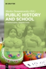 Public History and School : International Perspectives - eBook