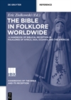 The Bible in Folklore Worldwide : A Handbook of Biblical Reception in Folklores of Africa, Asia, Oceania, and the Americas - eBook