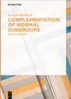 Complementation of Normal Subgroups : In Finite Groups - eBook