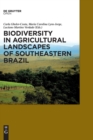 Biodiversity in Agricultural Landscapes of Southeastern Brazil - Book