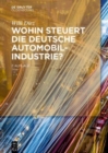Wohin steuert die deutsche Automobilindustrie? - Book