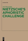 Nietzsche's Aphoristic Challenge - Book