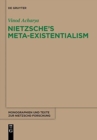 Nietzsche's Meta-Existentialism - Book