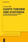 Kants Theorie der Synthesis : Zu einem grundlegenden Gedanken der kritischen Philosophie - Book