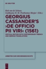 Georgius Cassander's 'De officio pii viri' (1561) : Critical edition with contemporary French and German translations - eBook