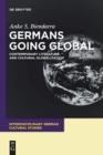 Germans Going Global : Contemporary Literature and Cultural Globalization - Book