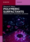 Polymeric Surfactants : Dispersion Stability and Industrial Applications - Book