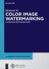 Color Image Watermarking : Algorithms and Technologies - Book