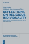 Reflections on Religious Individuality : Greco-Roman and Judaeo-Christian Texts and Practices - Book