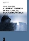 Current Trends in Historical Sociolinguistics - eBook