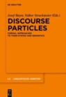 Discourse Particles : Formal Approaches to their Syntax and Semantics - Book