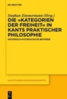 Die „Kategorien der Freiheit“ in Kants praktischer Philosophie : Historisch-systematische Beitrage - Book