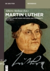 Martin Luther : A Christian between Reforms and Modernity (1517-2017) - eBook