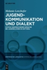 Jugendkommunikation und Dialekt : Syntax gesprochener Sprache bei Jugendlichen in Osttirol - Book