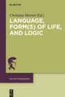 Language, Form(s) of Life, and Logic : Investigations after Wittgenstein - eBook
