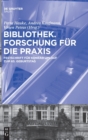 Bibliothek - Forschung F?r Die PRAXIS : Festschrift F?r Konrad Umlauf Zum 65. Geburtstag - Book