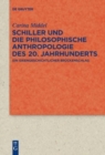 Schiller Und Die Philosophische Anthropologie Des 20. Jahrhunderts : Ein Ideengeschichtlicher Bruckenschlag - Book