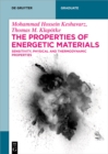 The Properties of Energetic Materials : Sensitivity, Physical and Thermodynamic Properties - eBook
