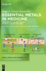 Essential Metals in Medicine: Therapeutic Use and Toxicity of Metal Ions in the Clinic - Book