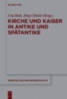 Kirche und Kaiser in Antike und Spatantike - Book