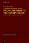 From Arithmetic to Metaphysics : A Path through Philosophical Logic - Book