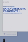 Early Greek Epic Fragments I : Antiquarian and Genealogical Epic - Book