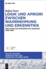 Logik und Apriori zwischen Wahrnehmung und Erkenntnis : Eine Studie zum Fruhwerk Mou Zongsans (1909–1995) - Book