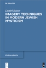 Imagery Techniques in Modern Jewish Mysticism - eBook