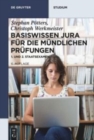 Basiswissen Jura fur die mundlichen Prufungen : 1. und 2. Staatsexamen - Book
