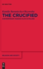 The Crucified : Contemporary Passion Plays in Poland - Book