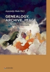 Genealogy, Archive, Image : Interpreting Dynastic History in Western India, c.1090-2016 - eBook