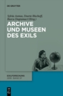 Archive und Museen des Exils - Book