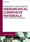 Hierarchical Composite Materials : Materials, Manufacturing, Engineering - Book
